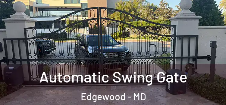 Automatic Swing Gate Edgewood - MD