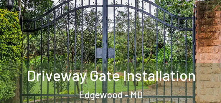 Driveway Gate Installation Edgewood - MD
