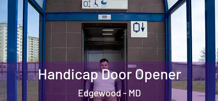 Handicap Door Opener Edgewood - MD